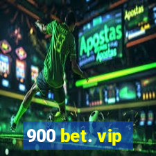 900 bet. vip